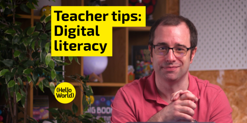 Teacher tips: Digital literacy blog thumbnail